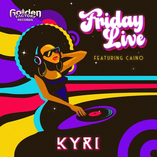 Kyri - Friday Live [GFR023]